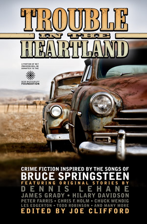 Trouble in the Heartland: Crime fiction inspired by the songs of Bruce Springsteen